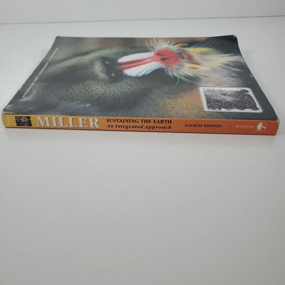 Sustaining the Earth : An Integrated Approach by G. Tyler Miller Jr. (1999,...